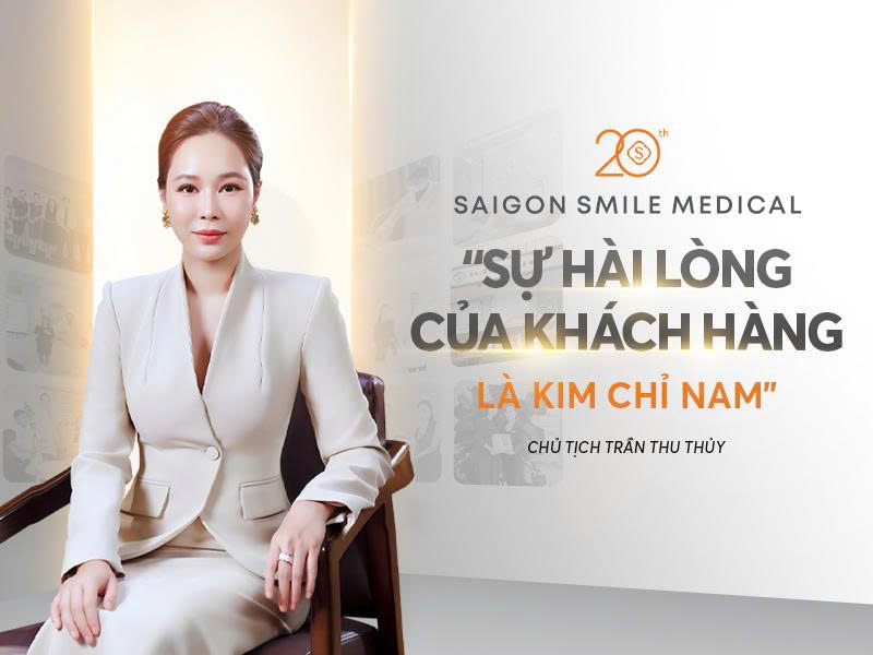 Chủ tịch Saigon Smile Spa nay là Saigon Smile Medical Trần Thu Thủy: Sự hài lòng của khách hàng là kim chỉ nam